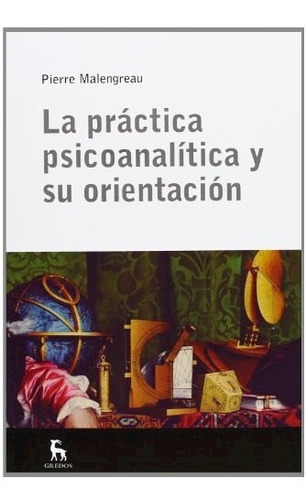 Practica Psicoanalitica Y Su Orientacion (escuela Lacaniana