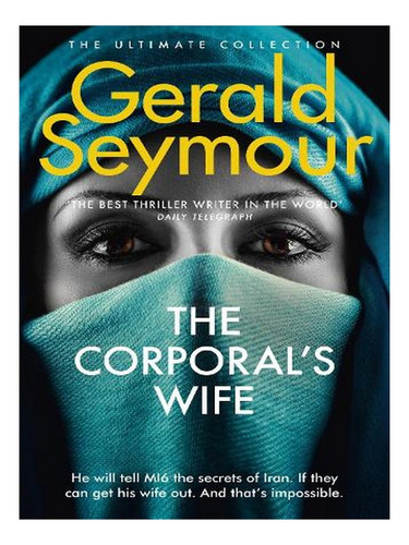 The Corporal's Wife (paperback) - Gerald Seymour. Ew06