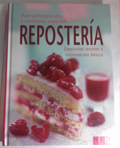 Repostería Para Principiantes Y Cocineros Expertos Libro 