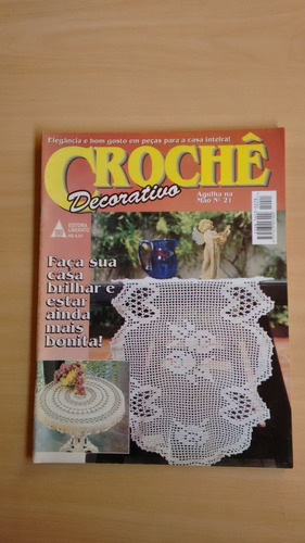 Revista Agulha Mão 21 Crochê Decoração Bordado Toalha 326i