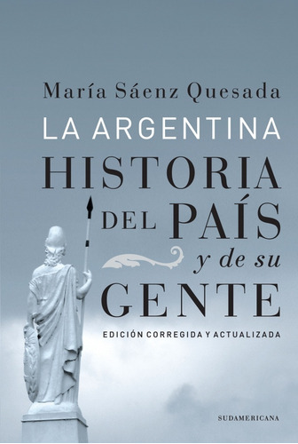 La Argentina Historia Del Pais Y De Su Gente - Maria Saenz Q