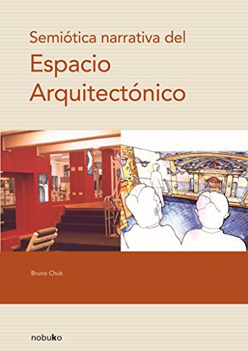 Libro Semiotica Narrativa Del Espacio Arq. De Chuk, Bruno No