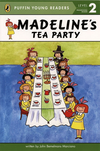 Madeline's Tea Party - Level 2 - Puffin Young Readers, De Bemelmans Marciano, John. Editorial Penguin Usa, Tapa Blanda En Inglés Internacional