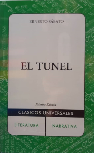 El Túnel Autor Ernesto Sabato. Libro Físico
