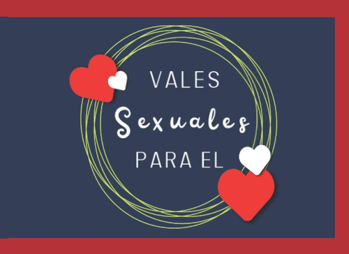 Libro: Vales Sexuales Para El: Talonario De Vales De Sexo Pa