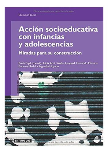 Libro Accion Socioeducativa Con Infancias Y Adoles  De Vv.aa