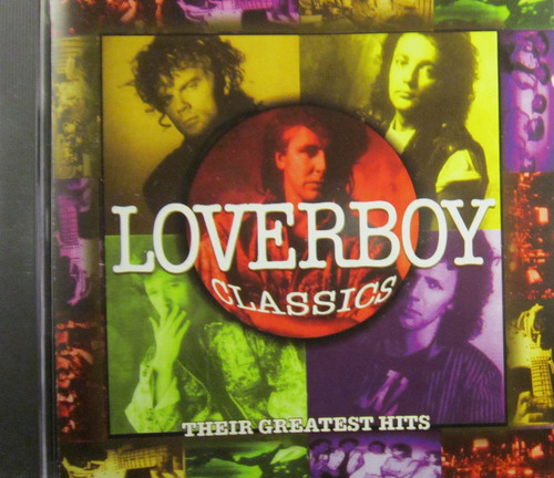 Loverboy - Loverboy Classic Their Greatest Hits Cd