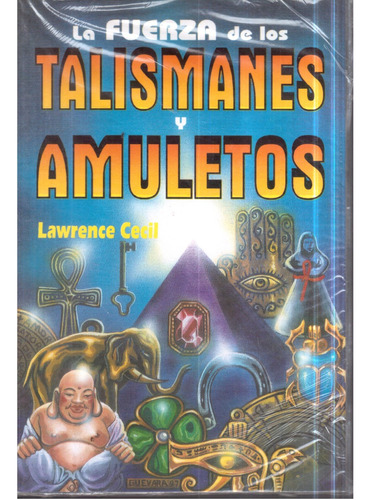 Libro La Fuerza De Los Talismanes Y Amuletos Lawrence Cecil