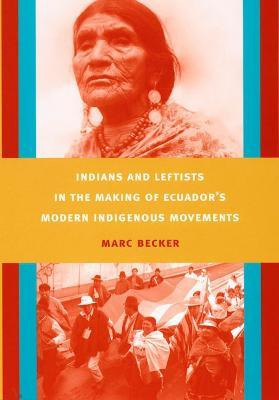 Libro Indians And Leftists In The Making Of Ecuador's Mod...