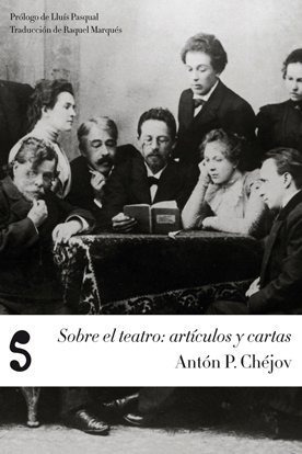 Libro Sobre El Teatro: Articulos Y Cartas  De Chejov Anton