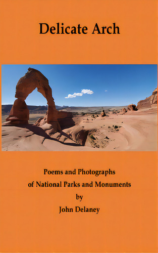 Delicate Arch, De Delaney, John. Editorial Finishing Line Pr, Tapa Dura En Inglés
