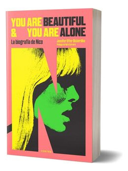 Libro You Are Beautiful And You Are Alone: La Biografía De