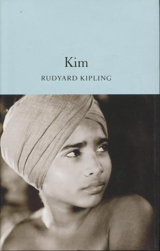 Kim, de Rudyard Kipling. Editorial Macmillan, tapa dura en inglés, 2019