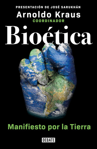 Bioética. Manifiesto Por La Tierra 81vfv