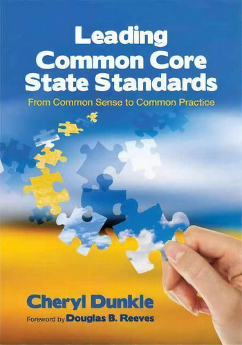 Leading The Common Core State Standards, De Cheryl A. Dunkle. Editorial Sage Publications Inc, Tapa Blanda En Inglés