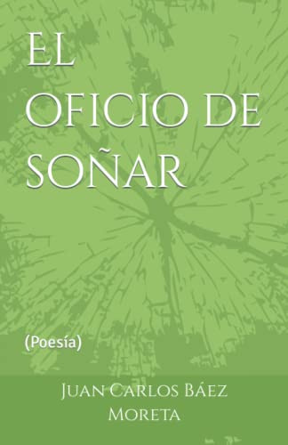 El Oficio De Sonar: Poesia (spanish Edition)