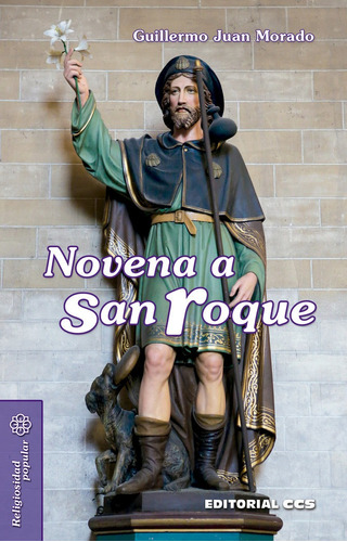 Novena A San Roque, De Morado, Guillermo Juan. Editorial Editorial Ccs, Tapa Blanda En Español