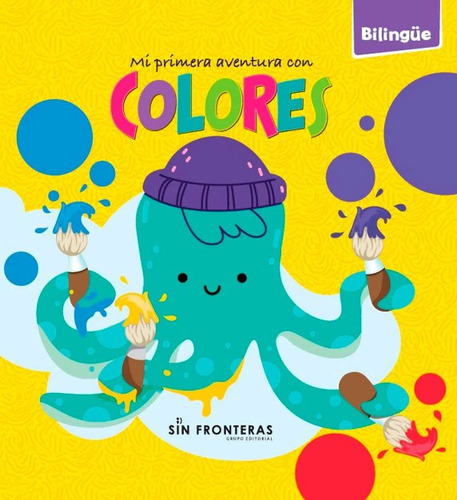 Mi primera aventura con colores: Bilingue, de Varios autores. Serie 9585191327, vol. 1. Editorial SIN FRONTERAS GRUPO EDITORIAL, tapa dura, edición 2022 en español, 2022