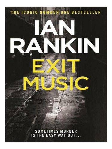 Exit Music - A Rebus Novel (paperback) - Ian Rankin. Ew05