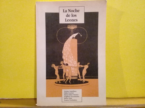 La Noche De Los Leones - Antologia - Edic. La Cachimba -1994