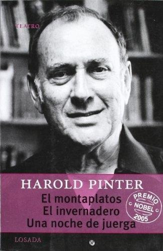 El Montaplatos /el Invernadero/ Una Noche De Juerga - Pinter