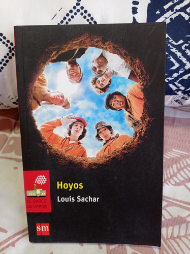 Hoyos -  Louis Sachar - El Barco De Vapor