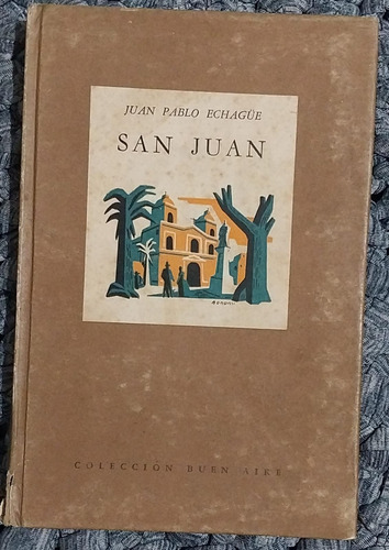 San Juan - Juan Pablo Echagüe - Emecé Editores