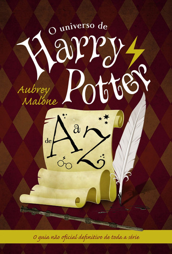 O universo de Harry Potter de A a Z, de Malone, Aubrey. Casa dos Livros Editora Ltda, capa mole em português, 2014