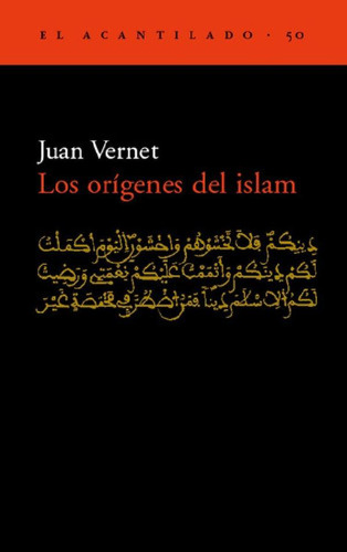 Libro - Los Orígenes Del Islam Juan Ve Editorial Acantilado