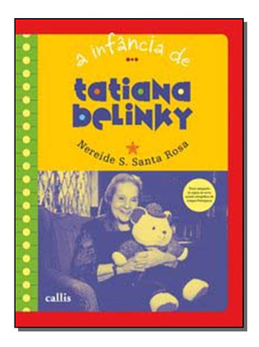 Libro Infancia De Tatiana Belinky A De Rosa Nereide Schilaro