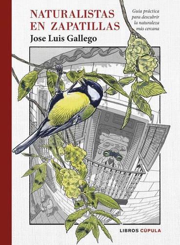 Libro: Naturalistas En Zapatillas. Gallego, Jose Luis. Cupul