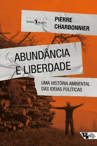 Livro: Abundância E Liberdade - Pierre Charbonnier