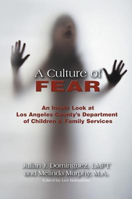 Libro A Culture Of Fear: An Inside Look At Los Angeles Co...