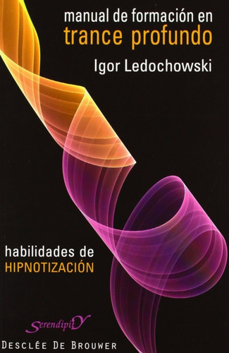 Manual De Formacion En Trance Profundo - Ledochowski, Igor