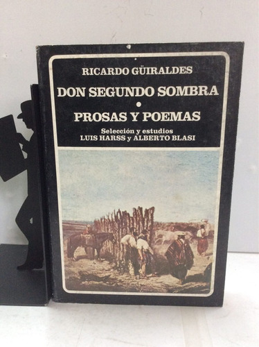 Don Segundo Sombra - Prosas Y Poemas - Ricardo Güirales