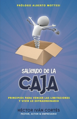 Libro Saliendo De La Caja: Principios Para Vencer Las Lim...