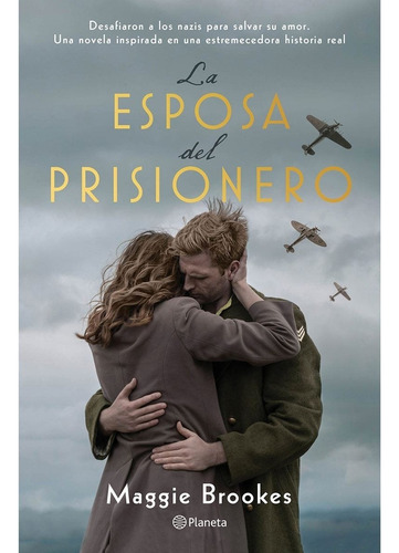 Libro La Esposa Del Prisionero Autor Maggie Brookes Planeta
