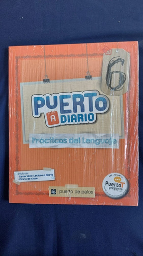 Practicas Del Lenguaje 6 - Ed Puerto De Palos - Puerto A Dia
