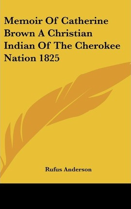 Libro Memoir Of Catherine Brown A Christian Indian Of The...