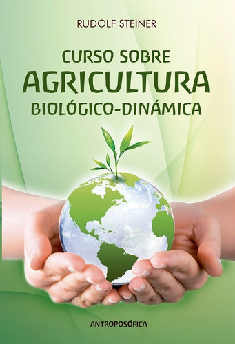 Curso Sobre Agricultura Biológico Dinámica - Libro R Steiner