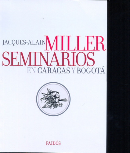 Seminarios En Caracas Y Bogotá - Jacques-alain Miller
