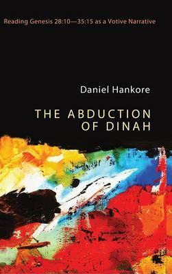 Libro The Abduction Of Dinah - Daniel Hankore