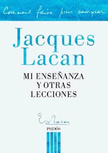 Libro - Libro Mi Enseñanza Y Otras Lecciones - Jacques Laca