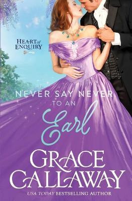 Libro Never Say Never To An Earl - Grace Callaway