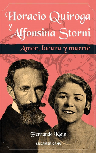 Horacio Quiroga Y Alfonsina Storni / Klein (envíos)