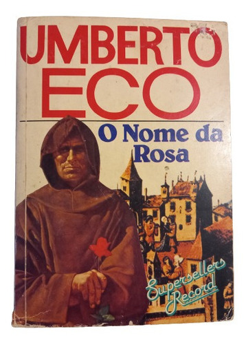 Umberto Eco. O Nome Da Rosa (portugués)
