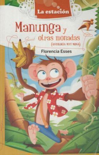 Manunga Y Otras Monadas. Antologia Muy Mona