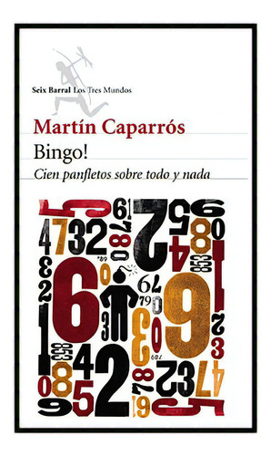 Bingo! Martin Caparros Seix Barral Libros
