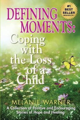 Libro Defining Moments : Coping With The Loss Of A Child ...