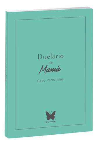 Imagen 2 de 3 de Duelario De Mamá - Cuaderno De Trabajo Para Elaborar Duelo